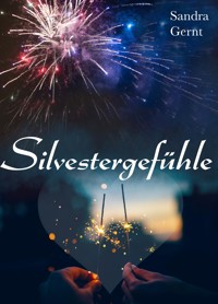 Silvestergefühle - Sandra Gernt - E-Book