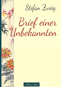 Brief einer Unbekannten - Zweig Stefan - E-Book