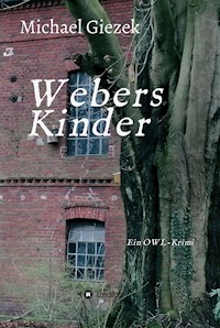 Webers Kinder - Michael Giezek - E-Book