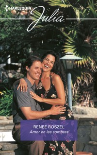 Amor en las sombras - Renee Roszel - E-Book