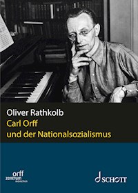 Carl Orff und der Nationalsozialismus - Oliver Rathkolb - E-Book