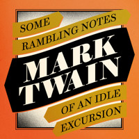 Some Rambling Notes of an Idle Excursion - Mark Twain - Hörbuch