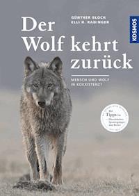 Der Wolf kehrt zurück - Günther Bloch - E-Book