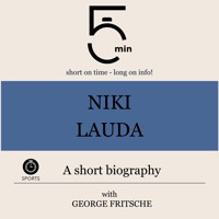 Niki Lauda: A short biography - 5 Minutes - Hörbuch