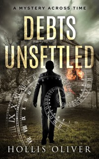 Debts Unsettled - Hollis Oliver - E-Book