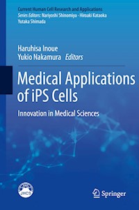 Medical Applications of iPS Cells -  - E-Book