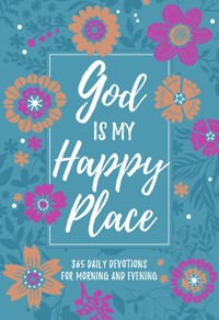 God Is My Happy Place - BroadStreet Publishing Group LLC - E-Book