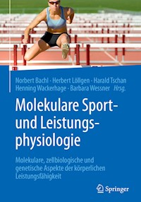 Molekulare Sport- und Leistungsphysiologie -  - E-Book