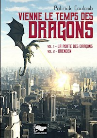Vienne le temps des dragons - Patrick Coulomb - E-Book