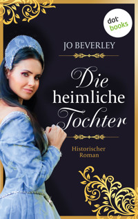 Die heimliche Tochter - Jo Beverley - E-Book