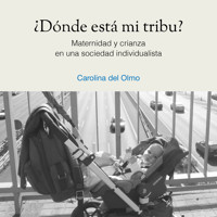 ¿Dónde está mi tribu? - Carolina del Olmo - Hörbuch