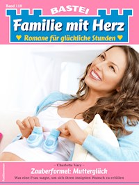 Familie mit Herz 110 - Charlotte Vary - E-Book