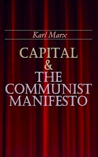 Capital & The Communist Manifesto - Karl Marx - E-Book