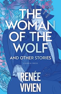 The Woman of the Wolf and Other Stories - Renée Vivien - E-Book