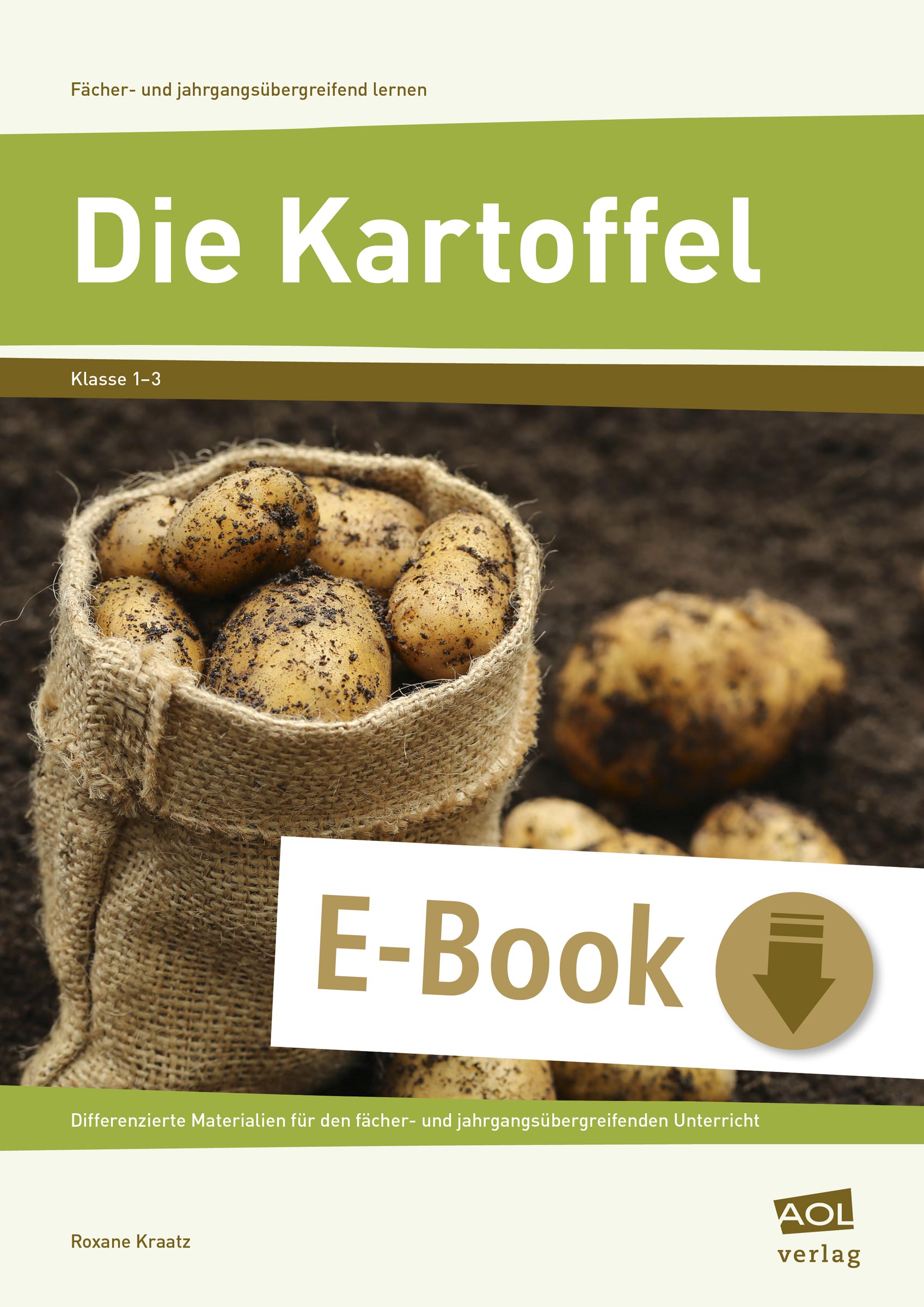 Die Kartoffel - Roxane Kraatz - E-Book