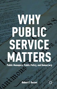 Why Public Service Matters - R. Durant - E-Book