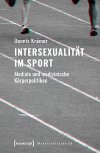 Intersexualität im Sport - Dennis Krämer - kostenlos E-Book