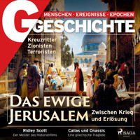 G/GESCHICHTE - Das ewige Jerusalem: Zwischen Krieg und Erlösung - G Geschichte - Hörbuch