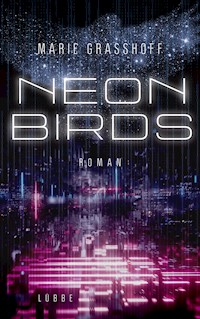 Neon Birds - Marie Graßhoff - E-Book
