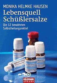 Lebensquell Schüßlersalze - Monika Helmke Hausen - E-Book