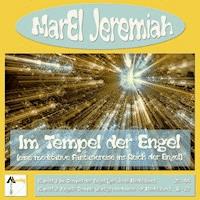 Im Tempel der Engel (Eine meditative Fantasiereise ins Reich der Engel) - Marel Jeremiah - Hörbuch