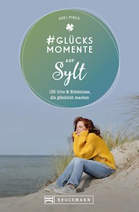 #Glücksmomente auf Sylt - Axel Pinck - E-Book