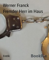 Fremder Herr im Haus - Werner Franck - E-Book