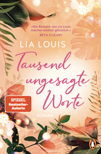 Tausend ungesagte Worte - Lia Louis - E-Book