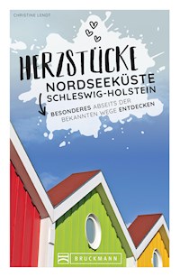 Herzstücke an der Nordseeküste Schleswig-Holstein - Christine Lendt - E-Book