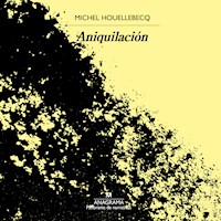 Aniquilación - Michel Houellebecq - Hörbuch