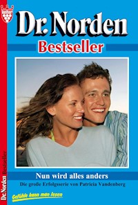 Nun wird alles anders - Patricia Vandenberg - E-Book