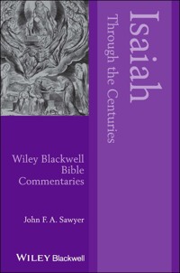 Isaiah Through the Centuries - John F. A. Sawyer - E-Book