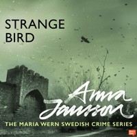 Maria Wern 7: Strange Bird - Anna  Jansson - Hörbuch