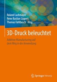 3D-Druck beleuchtet -  - E-Book