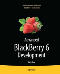 Advanced BlackBerry 6 Development - Chris King - E-Book