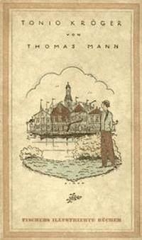 Tonio Kröger [Erstausgabe; Illustrationen von Erich M. Simon] - Mann, Thomas - kostenlos E-Book