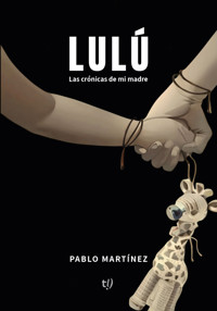 Lulú - Pablo Martinez - E-Book
