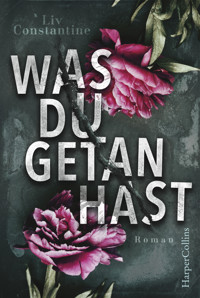 Was du getan hast - Liv Constantine - E-Book