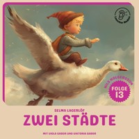 Zwei Städte (Nils Holgersson, Folge 13) - Selma Lagerlöf - Hörbuch