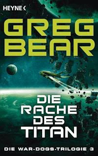 Die Rache des Titan - Greg Bear - E-Book
