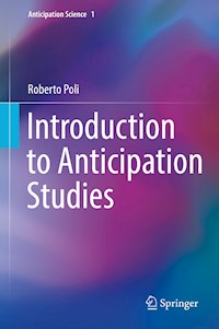 Introduction to Anticipation Studies - Roberto Poli - E-Book