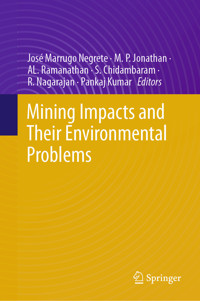 Mining Impacts and their Environmental Problems -  - E-Book