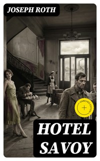 Hotel Savoy - Joseph Roth - E-Book