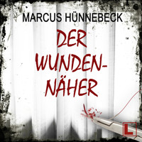 Der Wundennäher - Drosten und Sommer, Band 17 (ungekürzt) - Marcus Hünnebeck - Hörbuch