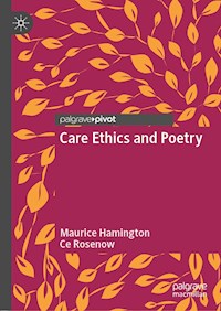 Care Ethics and Poetry - Maurice Hamington - E-Book