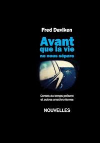 Avant que la Vie ne nous sépare - Fred Daviken - E-Book