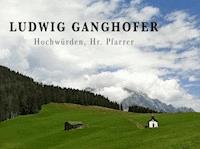 Ludwig Ganghofer - Gerhard Acktun - Hörbuch