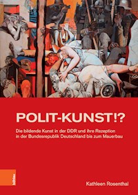 POLIT-KUNST !? - Kathleen Rosenthal - E-Book