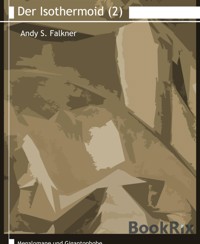 Der Isothermoid (2) - Andy S. Falkner - E-Book