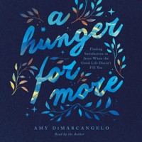 A Hunger for More - Amy DiMarcangelo - Hörbuch